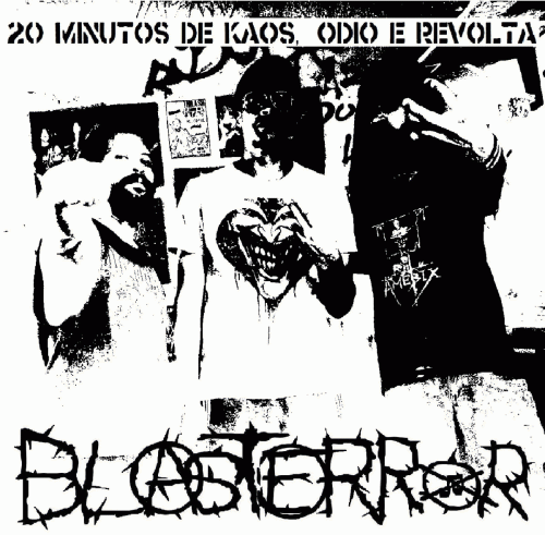Blasterror : 20 Minutos de Kaos, Ódio e Revolta